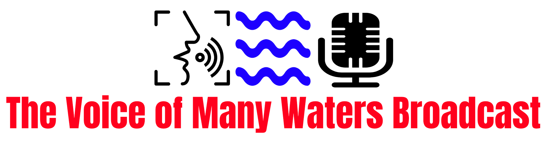 The Voice of many Waters Broadcast