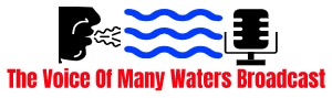 The Voice of Many Waters Broadcast